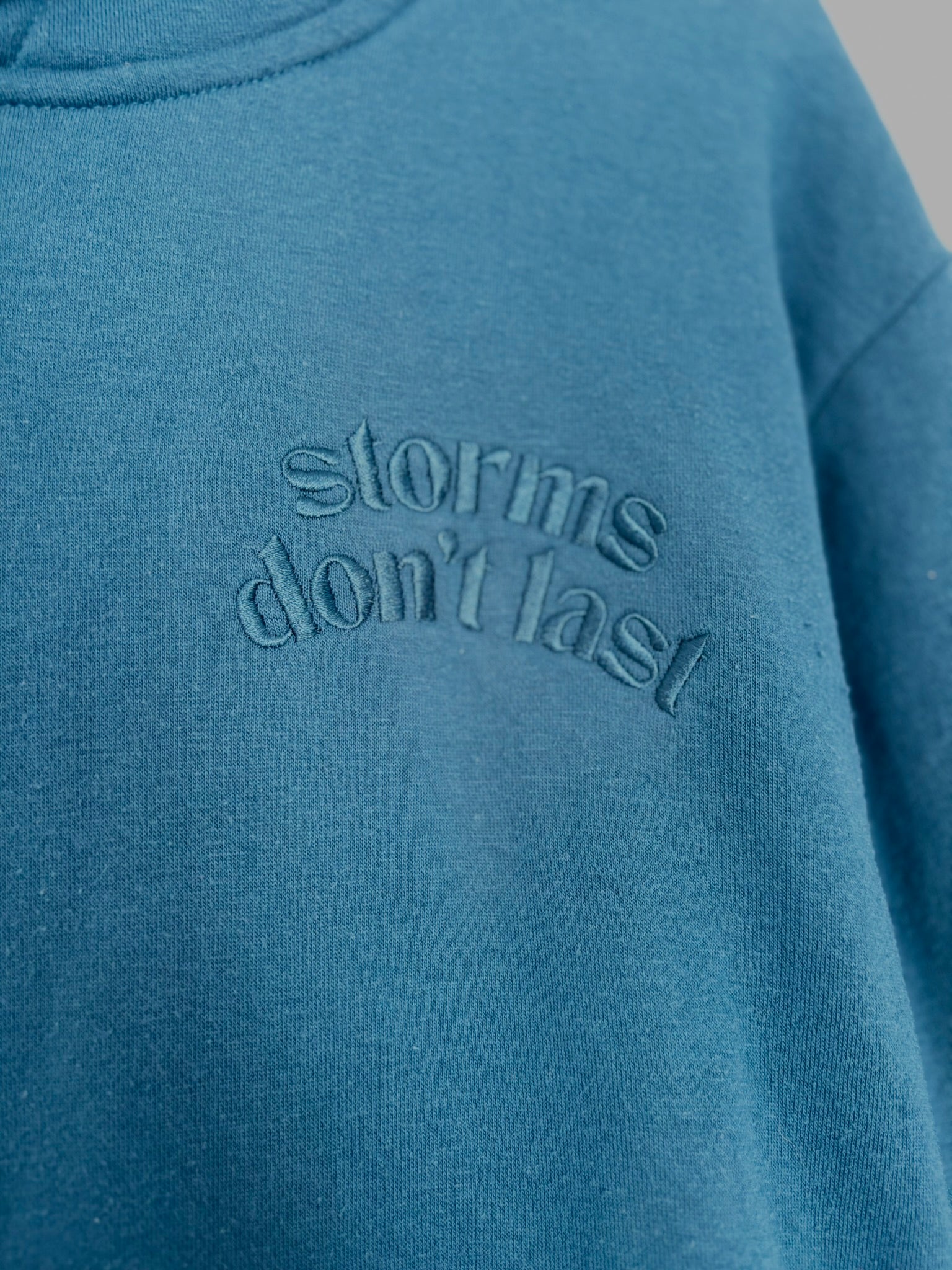 Storms Don't Last Hoodie Dark Cyan